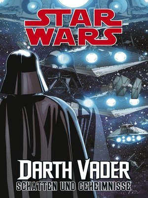 cover image of Star Wars Darth Vader: Schatten und Geheimnisse